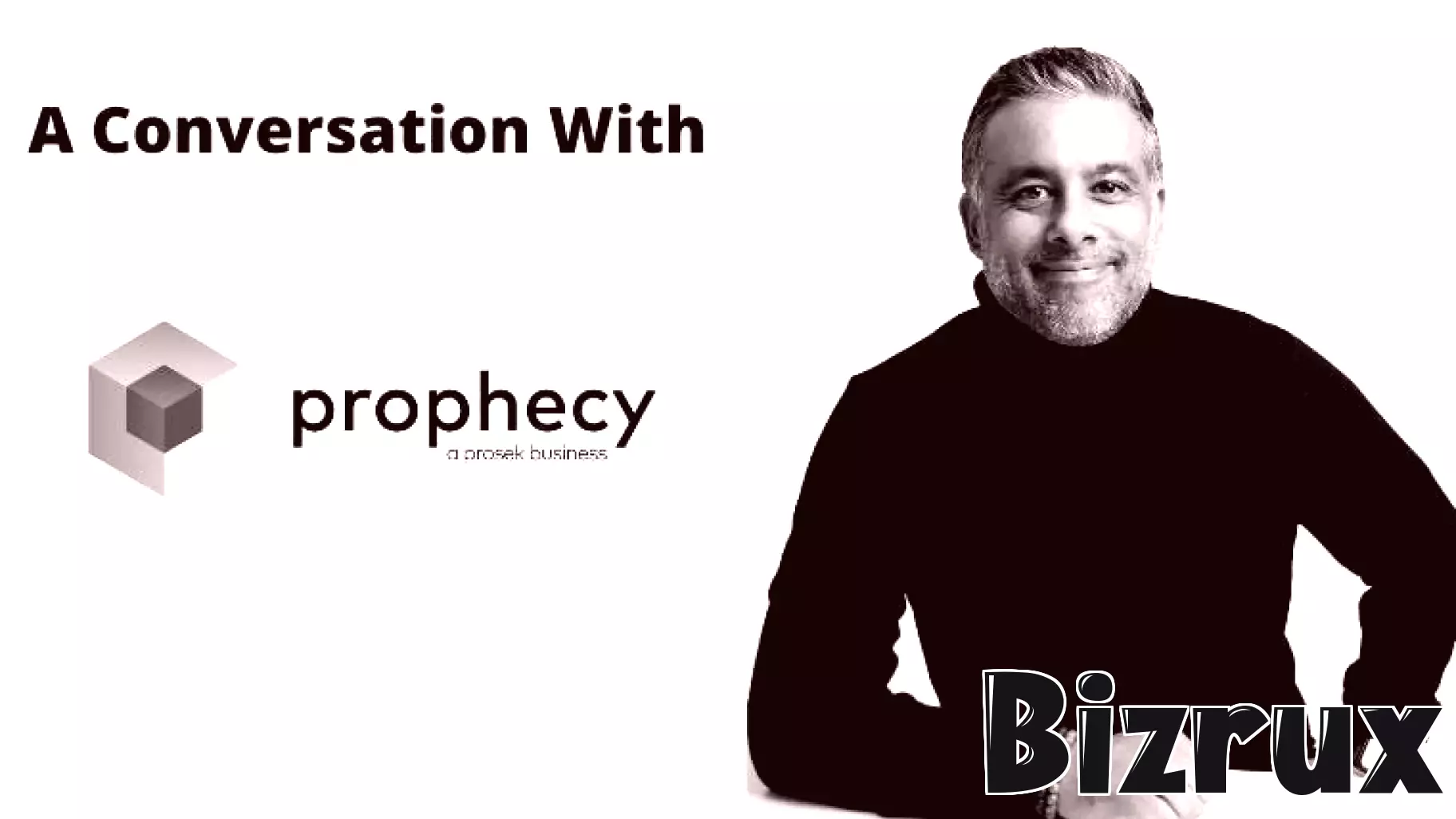 A Conversation With Prosek Partner And Head Of Prophecy Neil Goklani On Bringing Brand Into The Boardroom And How Emotion Is Emerging As A Critical Business Currency