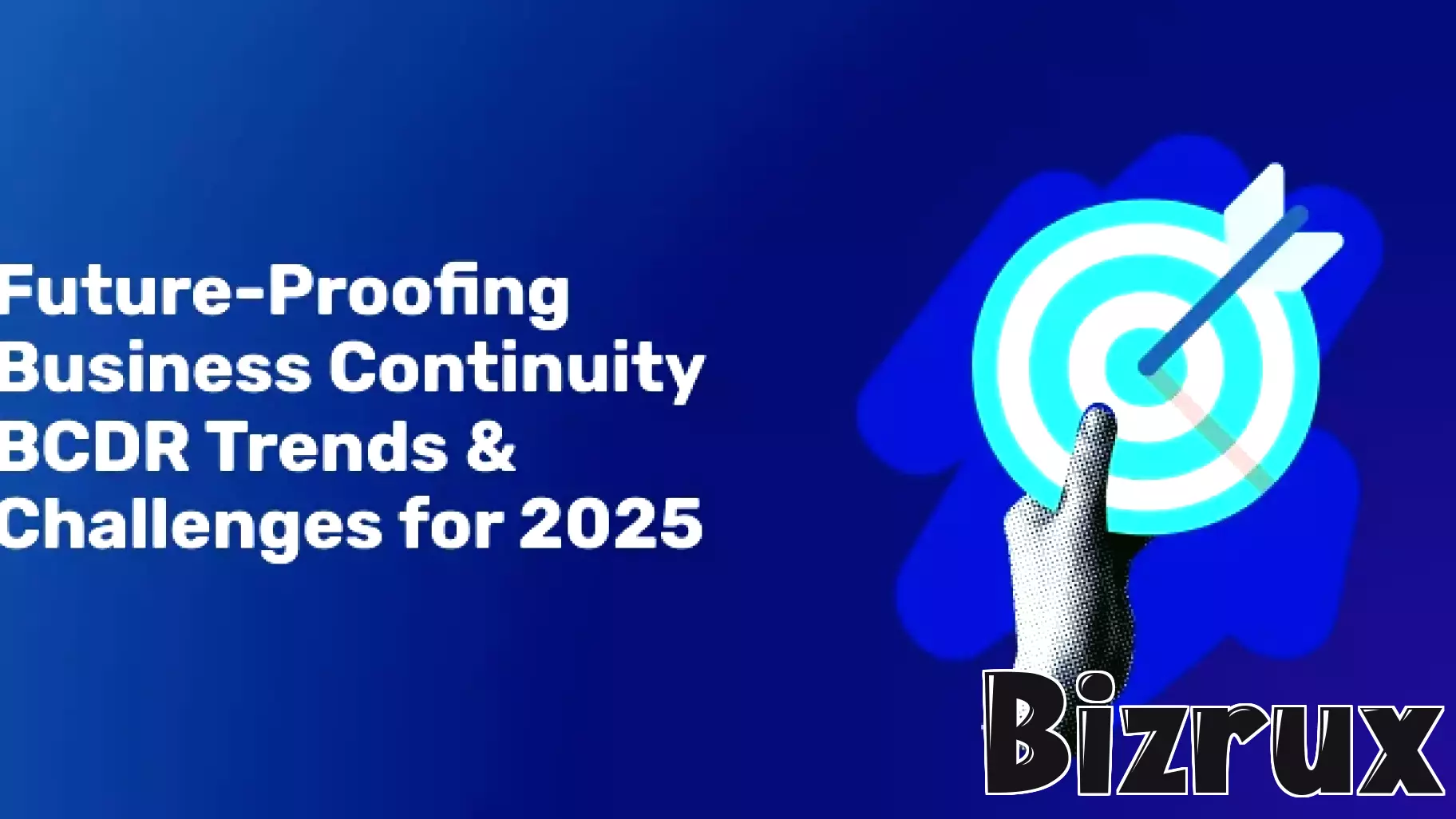 Ensuring Business Resilience: Key Trends and Challenges in Backup and Disaster Recovery for 2025