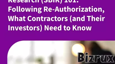 Small Business Innovation Research (SBIR) 101: Following Re-Authorization, What Contractors (and Their Investors) Need to Know
